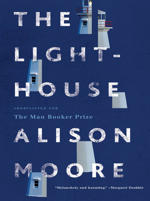 Title details for The Lighthouse by Alison Moore - Available